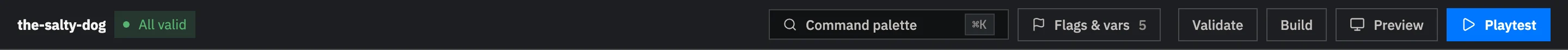 Validate, Build, Preview, and Playtest controls